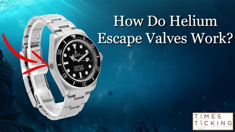 helium escape valve meaning.